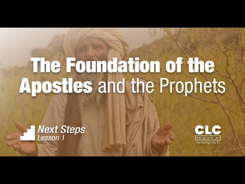 Lesson 1 -The Foundation of the Apostles and Prophets