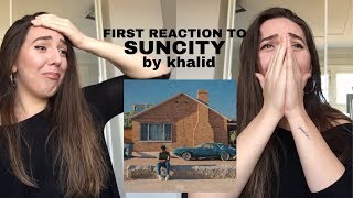 REACTING TO SUNCITY by KHALID