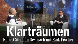 Klarträumen – Raik Fischer bei SteinZeit