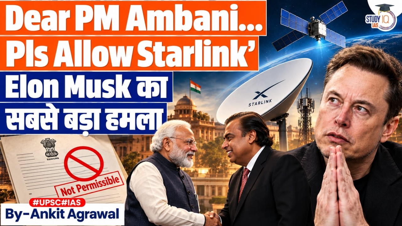Elon Musk fires another salvo over Starlink, targets Ambani | Ankit Agrawal Study IQ