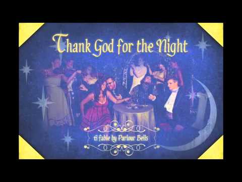 Parlour Bells - Out of the Ether - Thank God for the Night (Track 3)
