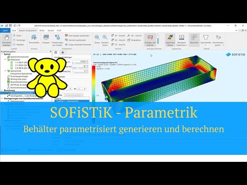 SOFiSTiK Parametrik - Behälter parametrisiert generieren und berechnen