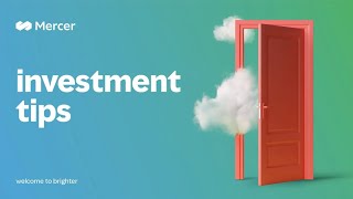 Mercer Investment Tips – First Home & Retirement