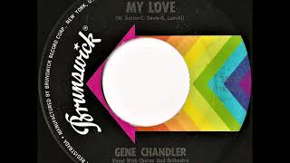 Gene Chandler- My Love