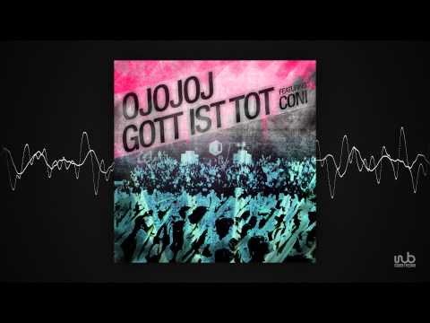 OJOJOJ - Gott ist Tot feat. Coni (Geremy Barrios Remix) (clubgreen95)