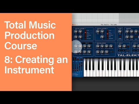 Total Music Production Course 08 63 Creating an Instrument