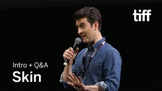 SKIN Director Q&A | TIFF 2018
