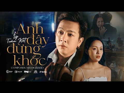 Anh đây đừng khóc - Lý Tuấn Kiệt