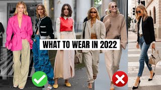 6 Fashion Trends That Are Over in 2022 & What To Wear Instead