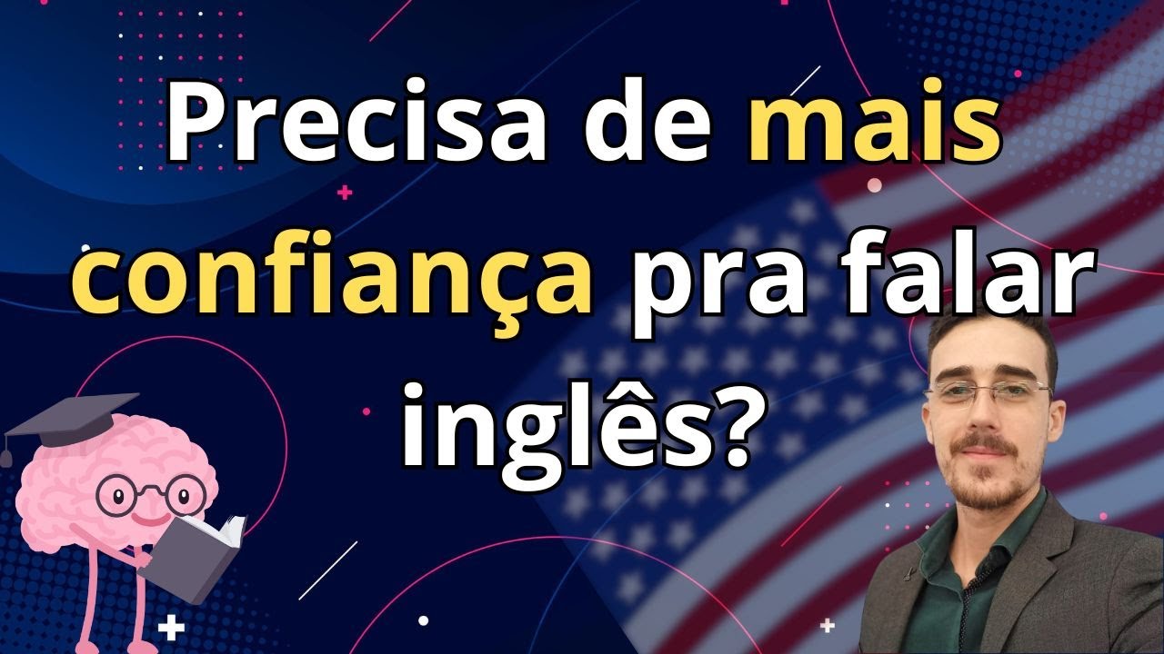 Como falar Inglês com segurança