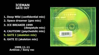ICEMAN — GATE OUT 【preview】