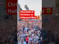 Thousands of Christians on Hollywood Blvd!! 🤯🚨 #revival #jesus #hollywood