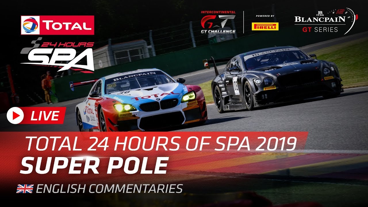 24 Hours of Spa 2019 - Super Pole