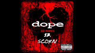 Dope - Scorn ( No Regrets ) + Lyrics