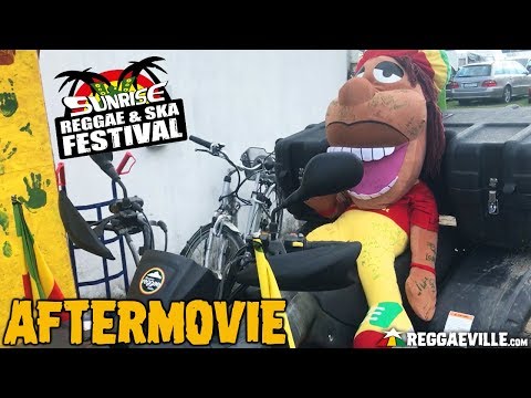 Sunrise Reggae & Ska Festival 2019  [Reggaeville.com Aftermovie]