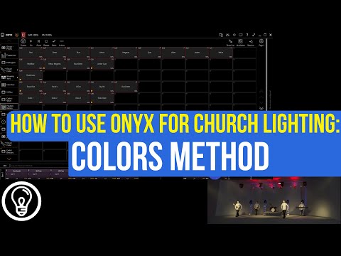 Colors Method - How to Use ONYX for Church Lighting