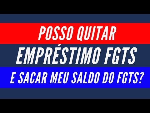 Fui demitido e tenho empréstimo do FGTS - Posso quitar o empréstimo o sacar o saldo do FGTS?