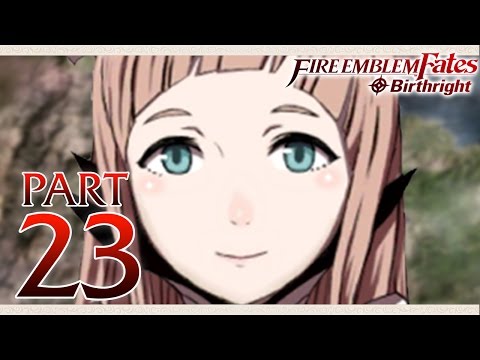 Fire Emblem Fates Birthright - Part 23 - Super Felicia