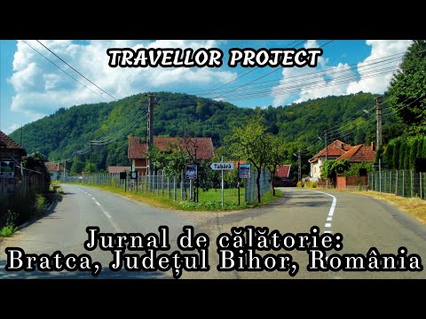 Jurnal de călătorie: Bratca, Județul Bihor, România