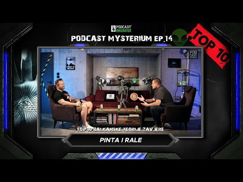 Podcast Mysterium #14 - Top 10 balkanske teorije zavjere | Pinta i Rale