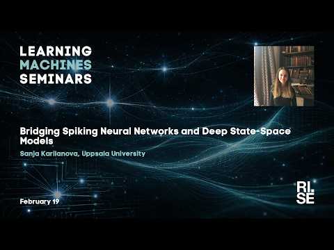 Sanja Karilanova: Bridging Spiking Neural Networks and Deep State Space Models