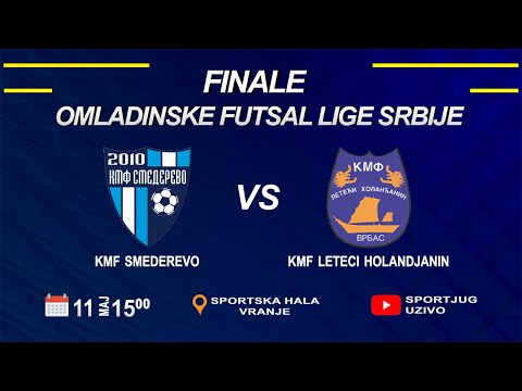 Finale Omladinske futsal lige Srbije  | Kmf "Smederevo" - Kmf "Leteci Holandjanin"  #UZIVO​​ HD