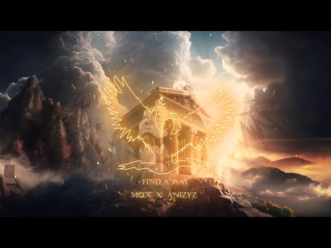 Mqx x ANIZYZ - Find a Way