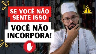 Sintomas de incorporação na Umbanda (As 4 etapas para incorporar)