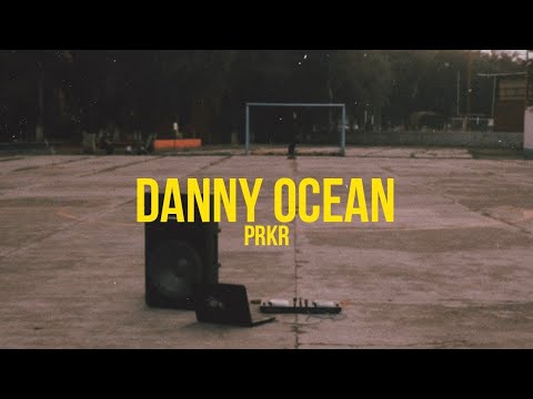mix de danny ocean │ PRKR
