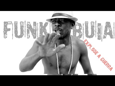 Funk Buia - Explode a Guerra