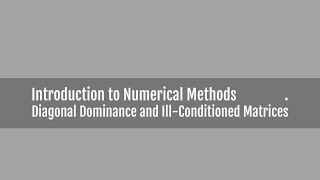 Diagonal Dominance and Ill-Conditioned Matrices