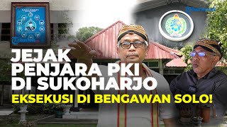 Sejarah Pesanggrahan Langenharjo: Jadi Penjara PKI hingga Ada Eksekusi di Sungai Bengawan Solo