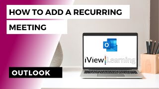 How to add a recurring meeting in Outlook