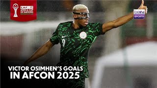Victor Osimhen’s Top Goals That Powered Nigeria | AFCON 2025 | beIN SPORTS USA