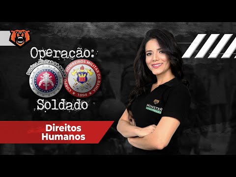 Operação 👮 PM BA | 👨‍🚒CBM BA - Direitos Humanos - Profª Naiama