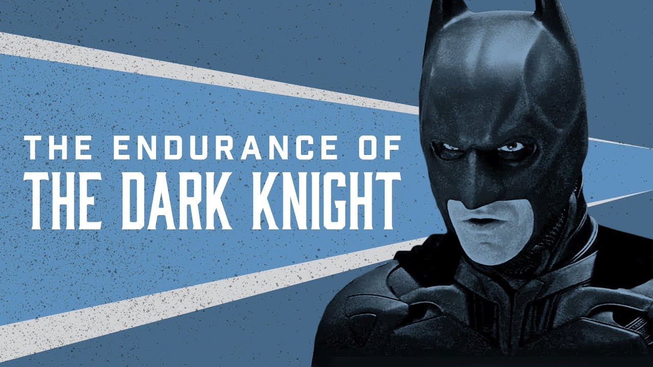 The Endurance of 'The Dark Knight'