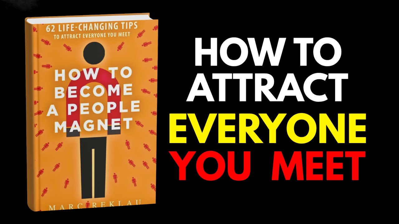 How to Become a People Magnet | Full Audiobook Summary by Marc Reklau (Attract Anyone Instantly)