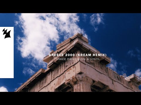 Three Drives On A Vinyl - Greece 2000 (KREAM Remix) [Official Visualizer]