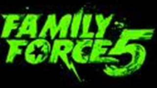 Family Force 5 - Face Down