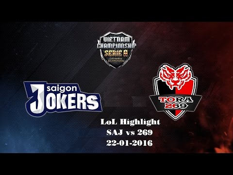 [LoL Highlight] SAJ VS 269 [VCSA Xuân 2016] - 22.01.2016
