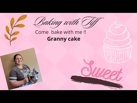 Granny cake  Baking with Tiff