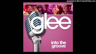 Into The Groove (Glee Cast Version) [ft. Demi Lovato &amp; Adam Lambert]