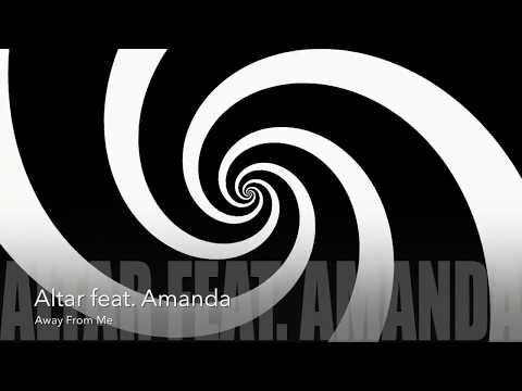 Altar feat. Amanda - Away From Me