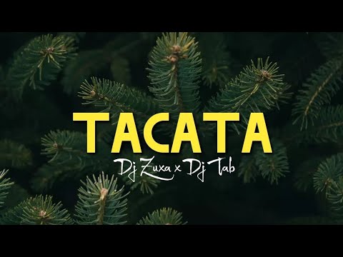 Dj Zuxa x Dj Tab - Tacata (Guaracha)