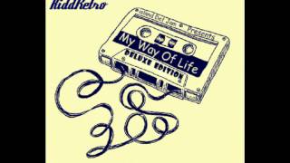 Kidd Retro Ft JT - Been A While ( My Way Of Life Deluxe Edition ) Lyrics