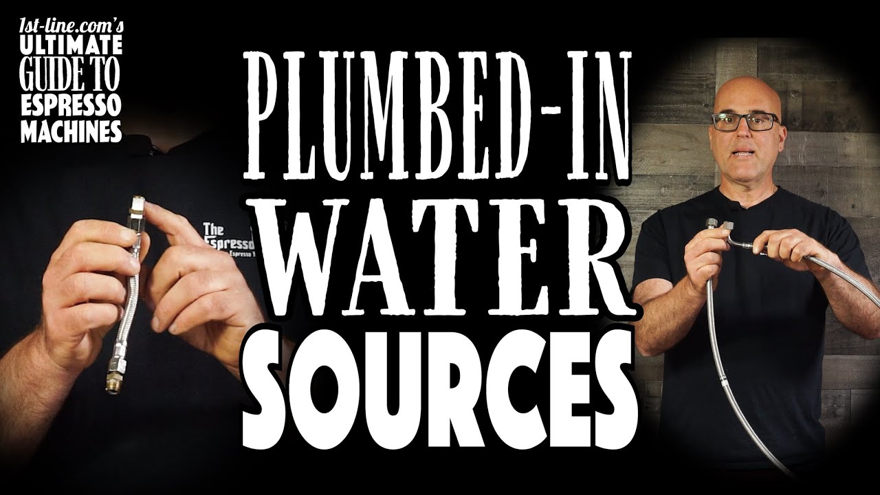 1st-line.com's Ultimate Guide to Espresso Machines: Plumbed-in Water Source