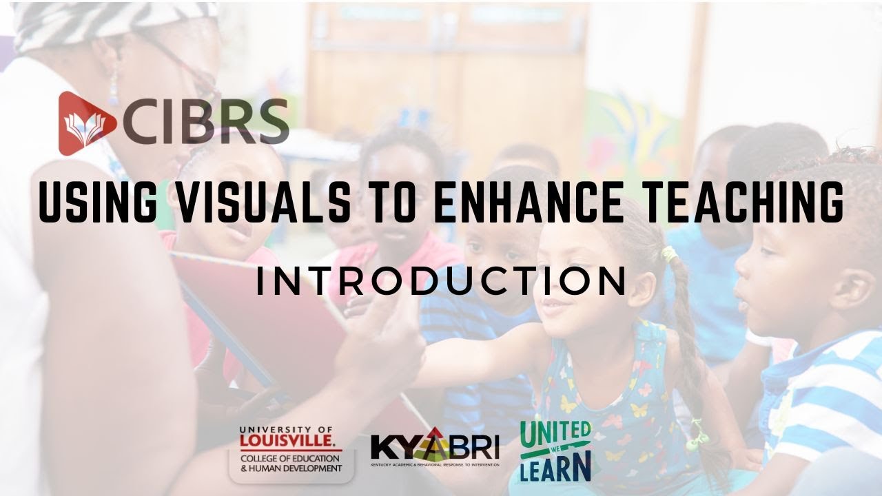 Using Visuals to Enhance Teaching: Introduction