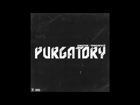 Sinizter x Torchfvce - Purgatory