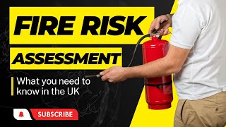 Fire Risk Assessments: What You Need to Know