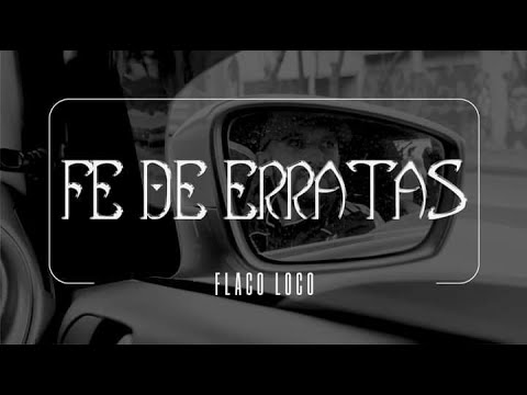 Flaco Loco - Fe De Erratas